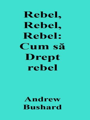 cover image of Rebel, Rebel, Rebel